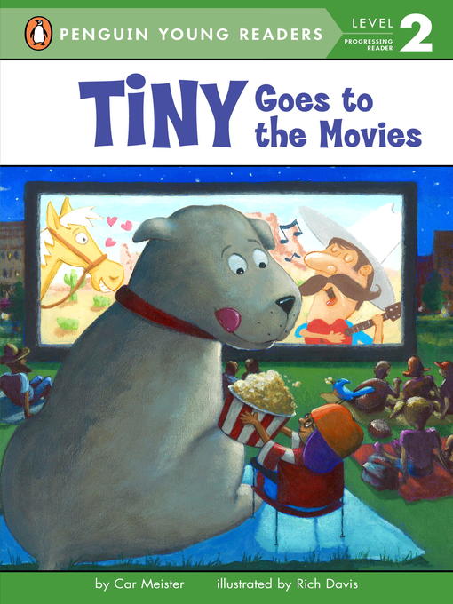 Title details for Tiny Goes to the Movies by Cari Meister - Available